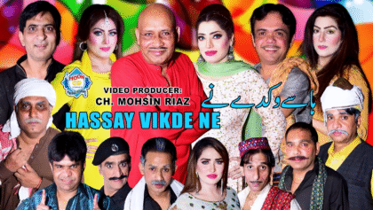 Hassay Vikde Ne Full Stage Drama 2025