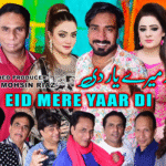Eid Mere Yaar Di Full Stage Drama