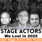 Pakistani Stage Actors Who Passed Away