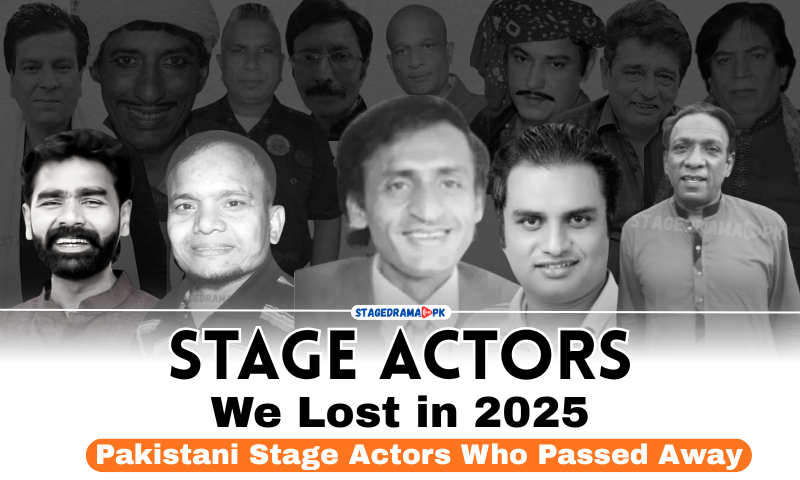 Pakistani Stage Actors Who Passed Away