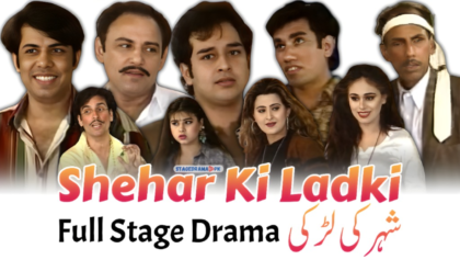 Shehar Ki Ladki Full Stage Drama