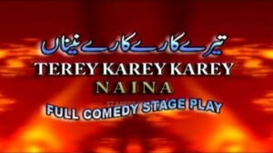 Tere Kare Kare Naina Stage Drama