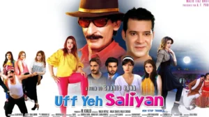 Uff Yeh Saliyan Pakistani Film Cast and Details