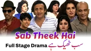sab theek hai stage drama