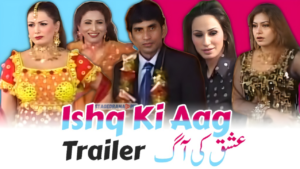 ishq ki aag stage drama trailer